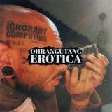 ohrangutangerotica